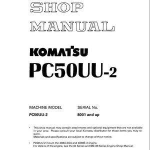 May include: A white shop manual with the text "SHOP MANUAL" in large, outlined letters. Below, the text "KOMATSU PC50UU-2" is prominently displayed. The manual includes machine model and serial number information.