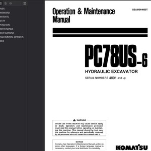 Op de afbeelding: Een witte handleiding met de titel "Operation & Maintenance Manual" voor een PC78US-6 hydraulische graafmachine. De cover bevat het Komatsu-logo en een waarschuwing over veilig gebruik. Serienummers 4001 en hoger worden vermeld.