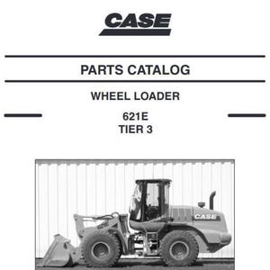 Case 621E Tier 3 Wheel Loader Parts Catalog Manual 87632279 Pdf Download
