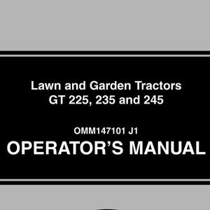 Operators - GT225 GT235 GT245 Lawn and Garden Tractors John Deere Owners Users Operations Manual PDF Download