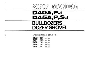 Komatsu D40A-1 D40P-1 D45A-1 D45P-1 D45S-1 Shop Manual BullDozer PDF Download Service Repair