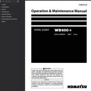 May include: A black and white manual titled "Operation & Maintenance Manual" for a Wheel Dozer WD600-3. The manual includes warnings and notices, with the Komatsu logo at the bottom. Serial numbers 50001 and up are listed.