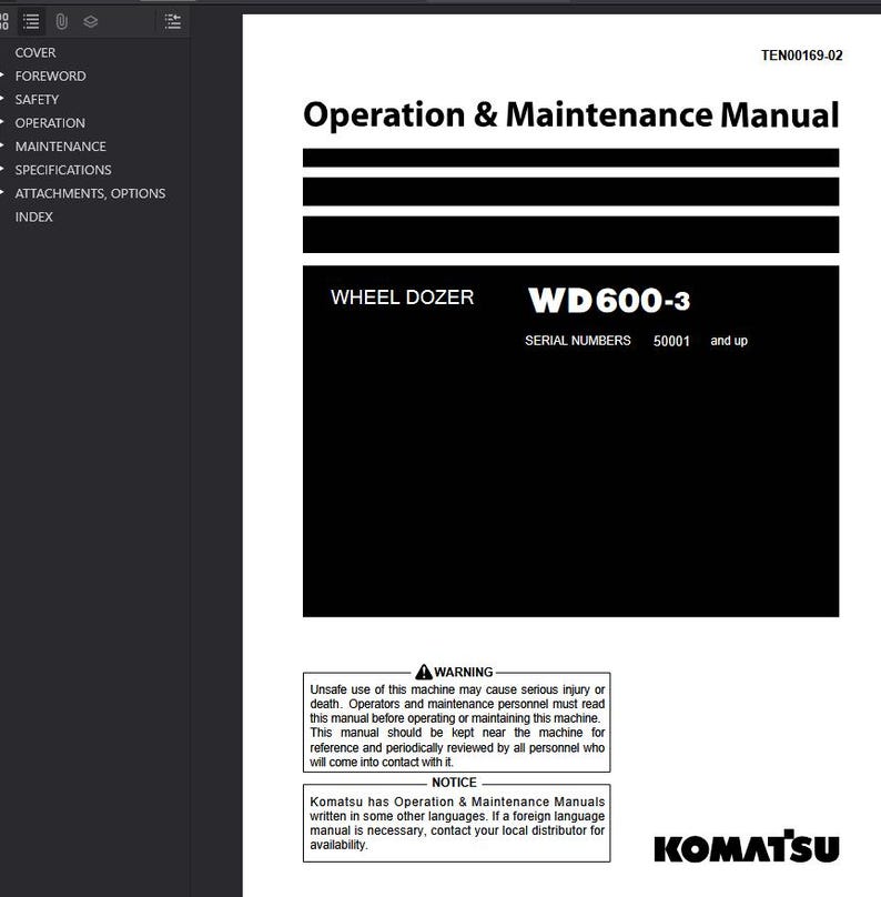 May include: A black and white manual titled "Operation & Maintenance Manual" for a Wheel Dozer WD600-3. The manual includes warnings and notices, with the Komatsu logo at the bottom. Serial numbers 50001 and up are listed.