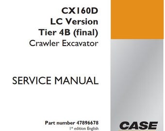 Case CX160D LC Version Tier 4B (final) Crawler Excavator Service Shop Repair Manual pdf Download