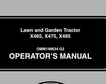 Owners - X465, X475, X485 Lawn and Garden Tractors John Deere Operators Users Operations Manual PDF Download
