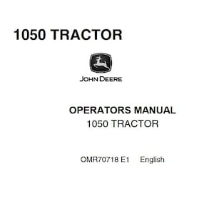 Operators - 1050 John Deere Tractors Owners Users Operations Manual PDF Download