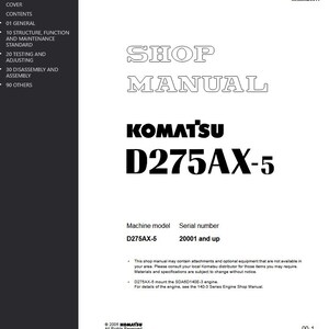 May include: A white shop manual cover with the text "SHOP MANUAL" and "KOMATSU D275AX-5" in bold black font. The manual includes machine model and serial number information. The cover also has a list of contents on the left side.