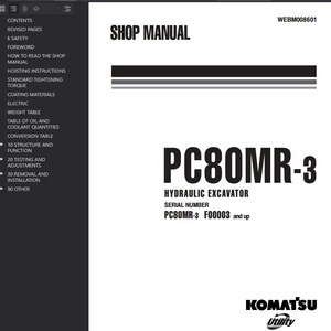 May include: A shop manual titled "SHOP MANUAL" for a PC80MR-3 hydraulic excavator. The serial number is PC80MR-3 F00003 and up. The Komatsu Utility logo is at the bottom. The manual's contents are listed on the left.