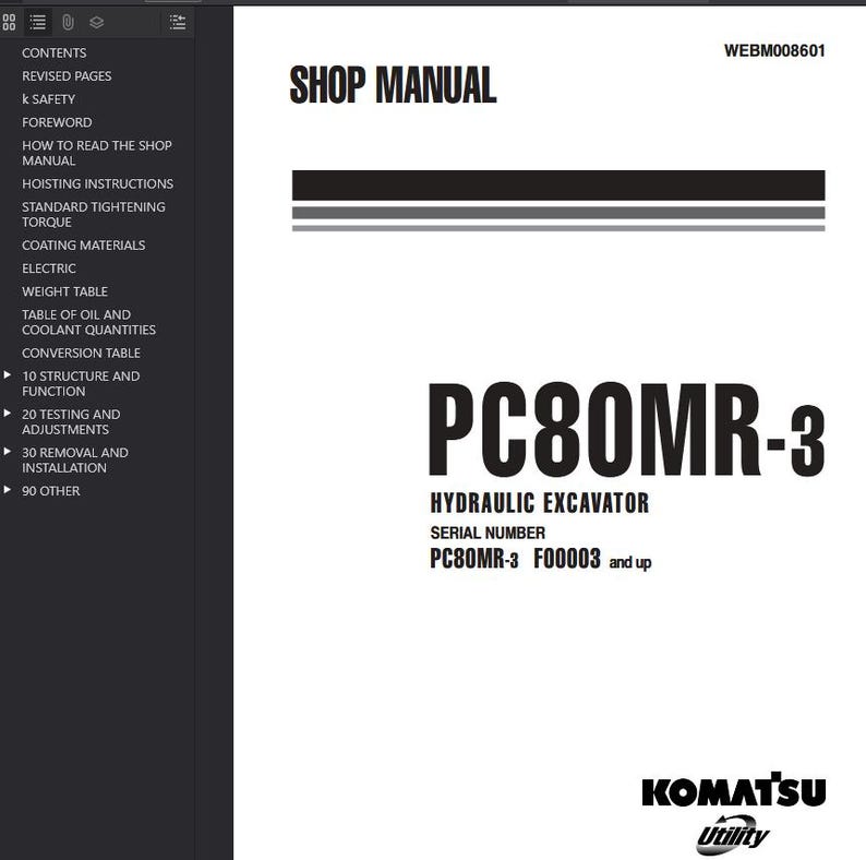 May include: A shop manual titled "SHOP MANUAL" for a PC80MR-3 hydraulic excavator. The serial number is PC80MR-3 F00003 and up. The Komatsu Utility logo is at the bottom. The manual's contents are listed on the left.