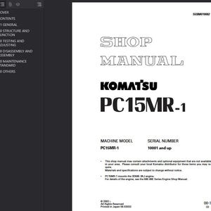 May include: A shop manual for the Komatsu PC15MR-1 machine. The cover displays the title "SHOP MANUAL" in a large, outlined font above the Komatsu logo and the model number. The manual includes sections on general information, structure, function, testing, and maintenance.