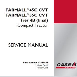 May include: A service manual for FARMALL 45C CVT and 55C CVT compact tractors. The cover is white with red and gray accents. Text includes "Tier 4B (final)" and "Service Manual". The Case IH Agriculture logo is visible.