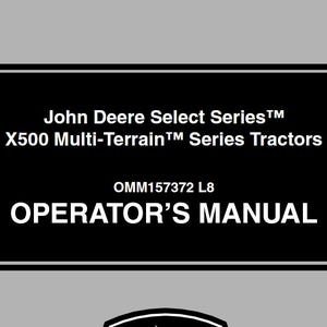 Owners - X500, X520, X534, X540 Multi-Terrain Tractors John Deere Operators Users Operations Manual PDF Download