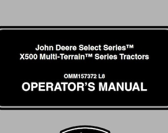 Owners - X500, X520, X534, X540 Multi-Terrain Tractors John Deere Operators Users Operations Manual PDF Download