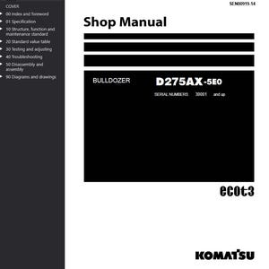 May include: A white shop manual with the title "Shop Manual" and the text "BULLDOZER D275AX-5E0". The manual includes a table of contents on the left side and the Komatsu logo at the bottom.