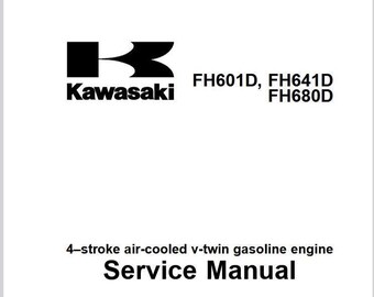 Kawasaki FH601D, FH641D, FH680D Engine Service Repair Manual Workshop WSM Pdf Download