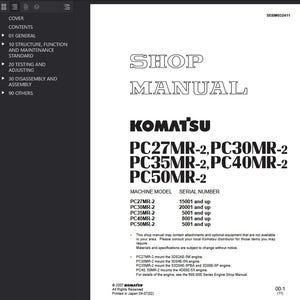 Puede incluir: Un manual de taller para máquinas Komatsu PC27MR-2, PC30MR-2, PC35MR-2, PC40MR-2 y PC50MR-2. La portada muestra el título "SHOP MANUAL" en negrita, con el logotipo de Komatsu. El manual incluye información sobre el modelo y el número de serie de la máquina.