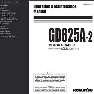 May include: A white and black manual titled "Operation & Maintenance Manual" for a "GD825A-2 MOTOR GRADER". The manual includes safety information and serial numbers GD825A-12051 and up. The Komatsu logo is visible.