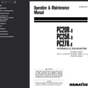 以下が含まれることがあります： PC20R-8、PC25R-8、PC27R-8油圧ショベルの「操作とメンテナンスマニュアル」というタイトルの白黒マニュアル。マニュアルには安全上の注意とシリアル番号情報が含まれています。コマツのロゴが見えます。