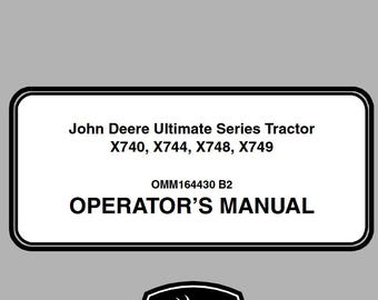 Owners - X740 X744 X748 X749 Ultimate Series Tractors John Deere Operators Users Operations Manual PDF Download