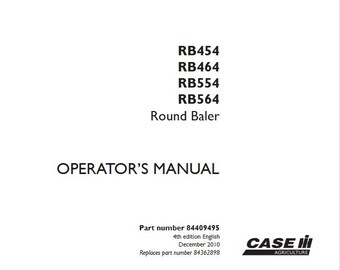 Case RB454, RB464, RB554, RB564 Round Balers Operators Manual PDF Download