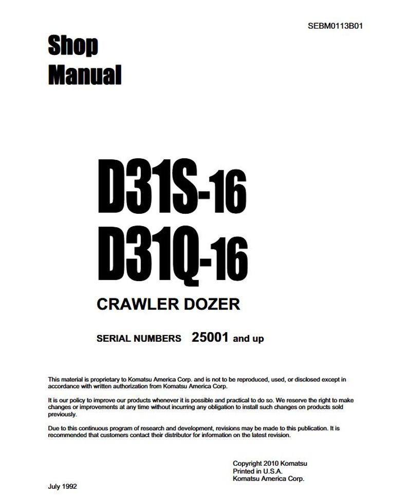 May include: A white shop manual cover with black text. The title reads "Shop Manual" above the model numbers D31S-16 and D31Q-16. The text "CRAWLER DOZER" is also visible. The serial numbers are 25001 and up.