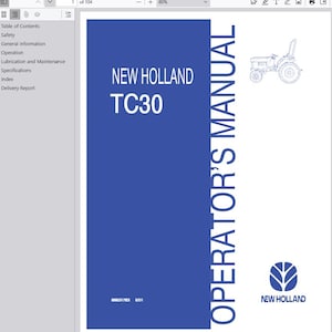 May include: A manual cover with a blue background features the text "NEW HOLLAND TC30" in white. The words "OPERATOR'S MANUAL" are printed vertically. A line drawing of a tractor is in the upper right corner, and the New Holland logo is at the bottom.
