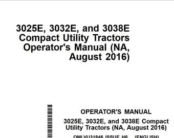 Owners - 3025E, 3032E, 3038E Compact Tractors John Deere Operators Users Operations Manual PDF Download
