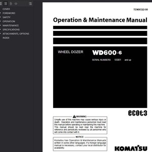 May include: A black and white manual titled "Operation & Maintenance Manual" for a Wheel Dozer WD600-6. The manual includes safety warnings and notices. The Komatsu logo is visible at the bottom.