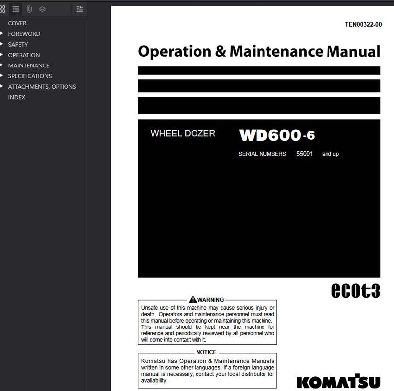 May include: A black and white manual titled "Operation & Maintenance Manual" for a Wheel Dozer WD600-6. The manual includes safety warnings and notices. The Komatsu logo is visible at the bottom.