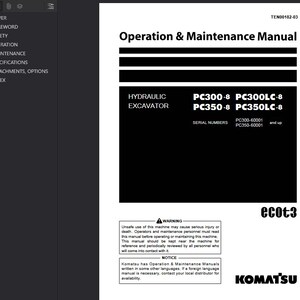 May include: A manual titled "Operation & Maintenance Manual" for hydraulic excavators, featuring models PC300-8, PC300LC-8, PC350-8, and PC350LC-8. The cover is white with black text and a Komatsu logo.