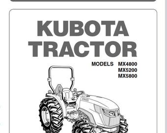 Operators - MX4800, MX5200, MX5800 Kubota Tractors Owners and Maintenance Manual Pdf Download