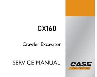 Case CX160 Crawler Excavator Service Shop Repair Manual pdf Download