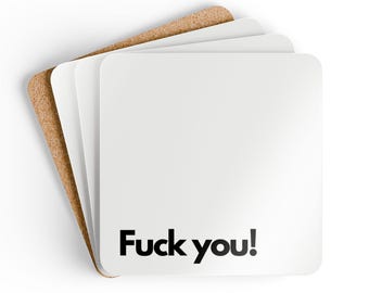 Fuck you! - Corkwood Coaster Set - Funny Coasters