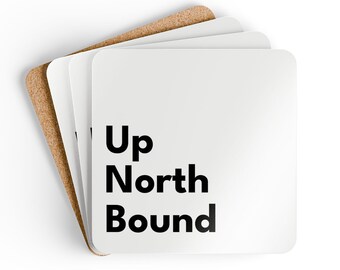 Up North Bound - Corkwood Coaster Set (4) - MDF Top, Cork Back