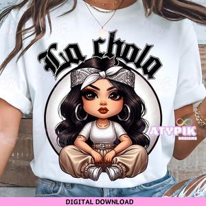 La Chola PNG Chicana Chola Chibi Style Digital Download Latina Shirt PNG Sublimation DTF Tumbler Lowrider Mexican art spanish Hispanic png