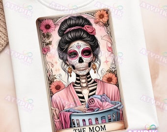 Die Mom Tarot Karte PNG, lustige Tarotkarten, Digital Download Designs Sublimation PNG, Mama Mug Tumbler Wrap PNG Trendy Shirt Design Skeleton