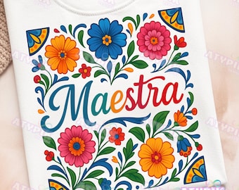 Spanish Teacher png  Floral Talavera Png, Teach Love Inspire Png, Teacher Appreciation Png,  Maestra shirt Sublimation Dtf Digital download