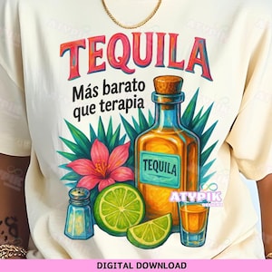 Tequila PNG Spanish PNG Cheaper Than Therapy PNG Summertime Png Cinco de Mayo Png Adult Humor Png Drinking Funny Summer Png Dtf Sublimation