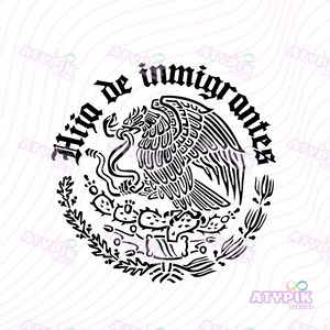 Hija de Inmigrantes SVG Latina Women svg png Spanish svg Mexican svg Sublimation Design Dtf Printing Shirt svg Hispanic svg Mexican Flag svg image 4