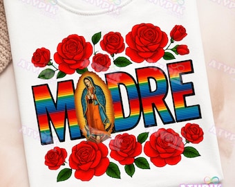 Spanish Mothers Day PNG, Retro Madre PNG Mom png Virgen de Guatalupe png Mama Floral sublimation Dtf png Retro Spanish Mama Png Latina Mama