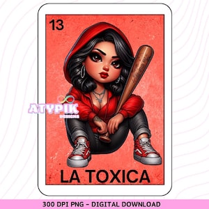 La Toxica Loteria Card Latina PNG, Chicana PNG, Chibi Style, Descarga digital, Arte mexicano, Vaso, Taza de sublimación, clipart Diseño de moda