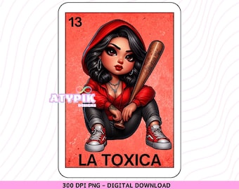 La Toxica Loteria Card Latina PNG, Chicana PNG, Chibi Style, Digital Download, Mexican art, Tumbler, Mug Sublimation, clipart Trendy design