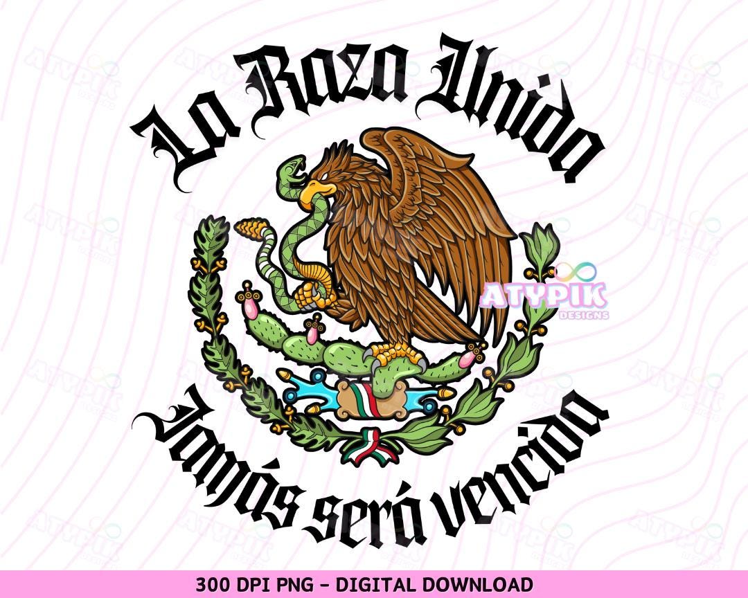 La Raza Unida Mexican Flag PNG, Mexico Sublimation DTF T shirt Mug Design Mexicana Mexicano Chicana Chicano Proud Brown Png Digital download