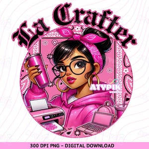 Crafter Latina Png, Chicana Png, Chibi Style Latina Shirt Png, Chicano Mexican Art Png, dtf sublimation Spanish hispanic digital designs