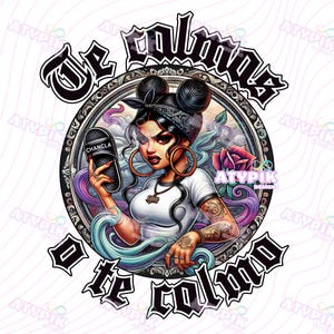 Te Calmas o Te Calmo PNG Chola Style Latina デジタルダウンロード昇華DTFデザインメキシコアートChibi Printable Lowrider Art Trendy Chancla