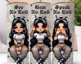 See no Evil, Tumbler Wrap, 20 oz skinny Tumbler Wrap Sublimatie PNG, grappige beker Chola Chicana-stijl Tumbler Design Latina Chibi trendy