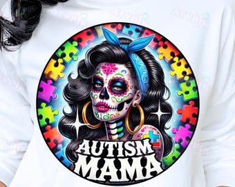 Autism Mama, Skull Mom PNG Digital Download files, Dtf Sublimation Clipart awareness Design, Skeleton Tshirt dia de los muertos Sugar skull