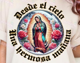 Virgen de guadalupe png floral mexican art virgin mary catholic design for dtf sublimation digital download clipart Desde el cielo Latinx