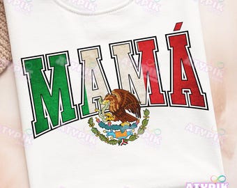 Mama Mexicana PNG, mexico PNG Spanish PNG, Mexican flag Png, Mexican art Digital Mexican eagle png, Mom Life Png Latina mama sublimation dtf