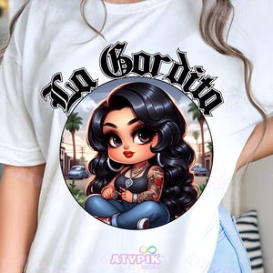 La Gordita PNG Chicana Chola Chibi Style Digital Download Latina Shirt PNG Sublimation DTF Tumbler Lowrider Mexican art spanish Hispanic png